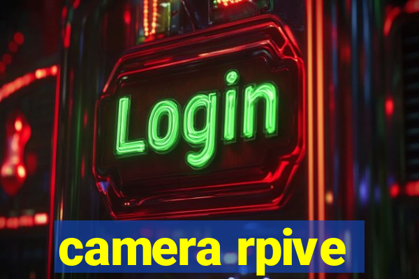 camera rpive